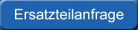 Ersatzteilanfrage